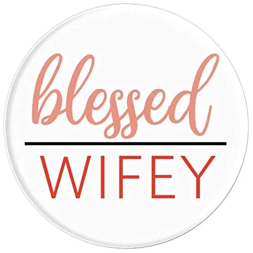 Amazon.com: Blessed Wifey - PopSockets Grip and Stand for Phones and Tablets: Cell Phones & Accessories