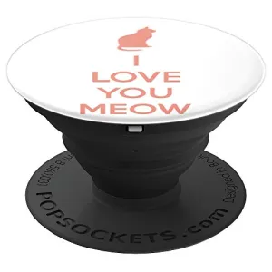 Amazon.com: I Love You Meow! - PopSockets Grip and Stand for Phones and Tablets: Cell Phones & Accessories