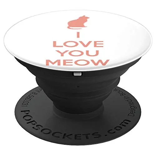 Amazon.com: I Love You Meow! - PopSockets Grip and Stand for Phones and Tablets: Cell Phones & Accessories
