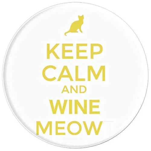 Amazon.com: Keep Calm And Wine Meow! - PopSockets Grip and Stand for Phones and Tablets: Cell Phones & Accessories
