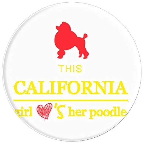 Amazon.com: This California Girl Loves Her Poodle! - PopSockets Grip and Stand for Phones and Tablets: Cell Phones & Accessories