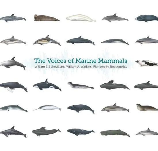 The Voices of Marine Mammals: William E. Schevill and William A. Watkins: Pioneers in Bioacoustics